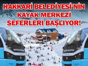 Hakkari belediyesinin kayak merkezi seferleri başlıyor