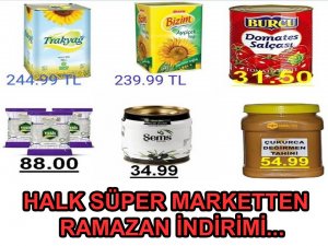 Halk  Süper Marketten Ramazan ayına özel indirim