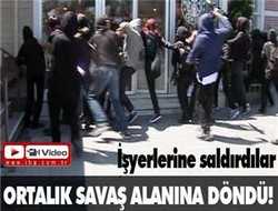 İşyerlerine saldırdılar!