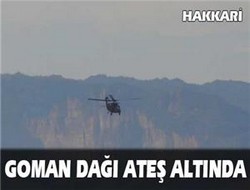 Goman dağı ateş altında