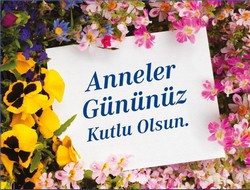 Anneler Gününüz Kutlu Olsun