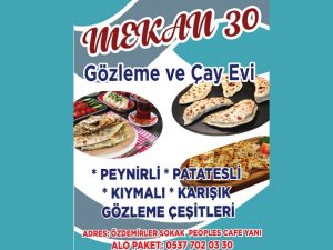 Mekan-30 Gözleme ve Çay Evi hizmetinizde