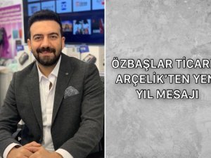 Özbaşlar Ticaret Arçelik'ten yeni yıl mesajı