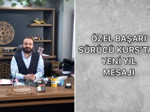 Özel Başarı Sürücü Kurs'tan Yeni Yıl Mesajı