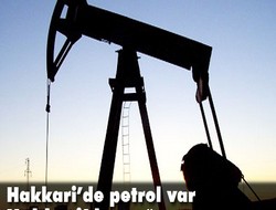 Hakkari'de petrol var