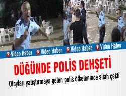 Düğünde Polis Dehşeti