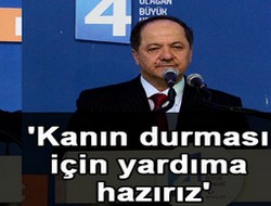 'Kanın durması için yardıma hazırız'