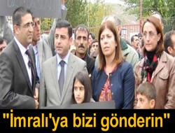 Demirtas: "İmralı'ya bizi gönderin"
