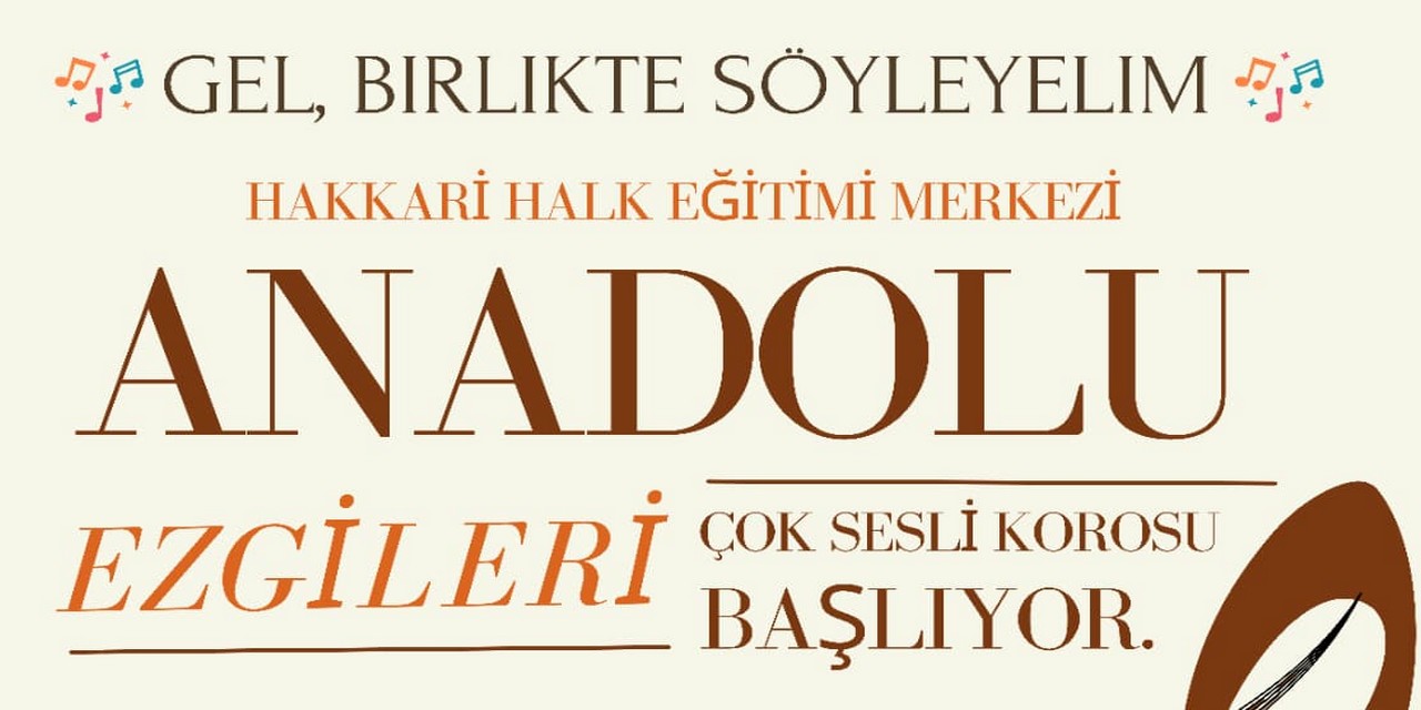 Hakkari’de Anadolu ezgileri çok sesli korosu başlıyor