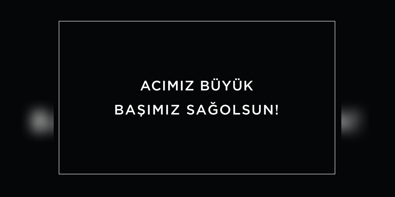 Başkan Kaya' dan başsağlığı mesajı