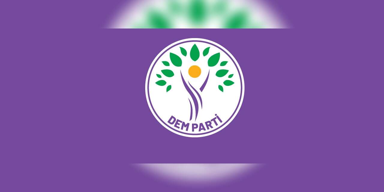 Dem Parti'den tepki ve başsağlığı