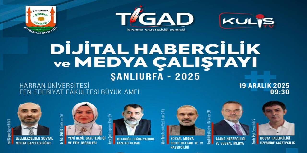 Gazeteciler Urfa'da Buluşuyor
