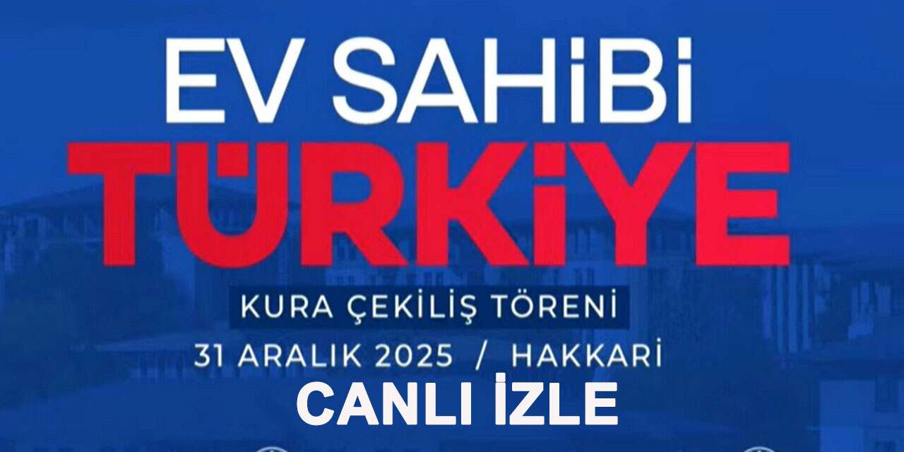 Toki Hakkâri Kura çekilişi 2025