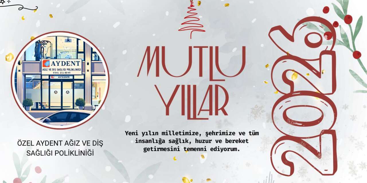 Özel Aydent Ağız ve Diş Sağlığı Polikliniği’nden Yeni Yıl Mesajı