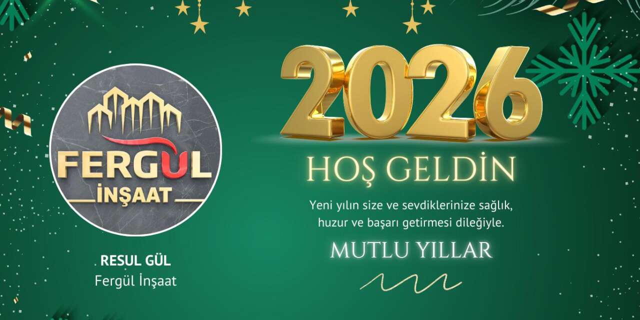 Fergül İnşaat'tan Yeni Yıl Mesajı