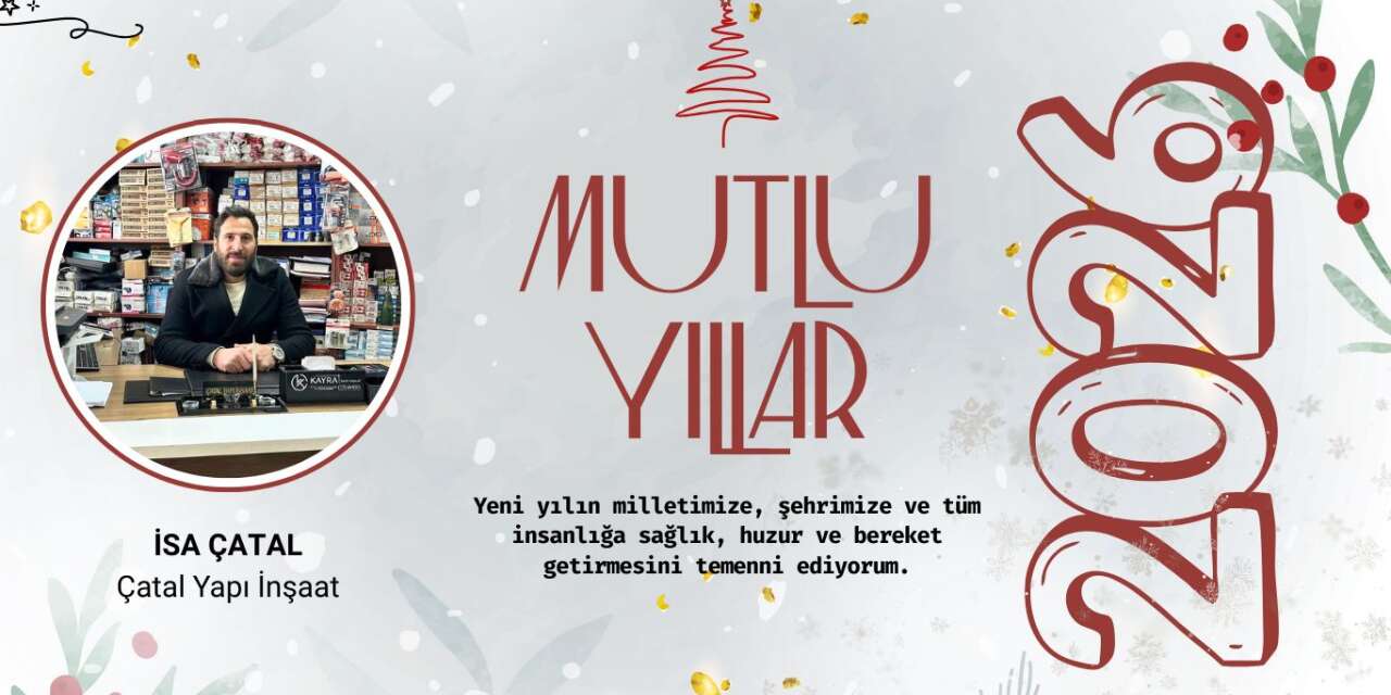 Çatal Yapı İnşaat'tan Yeni Yıl Mesajı