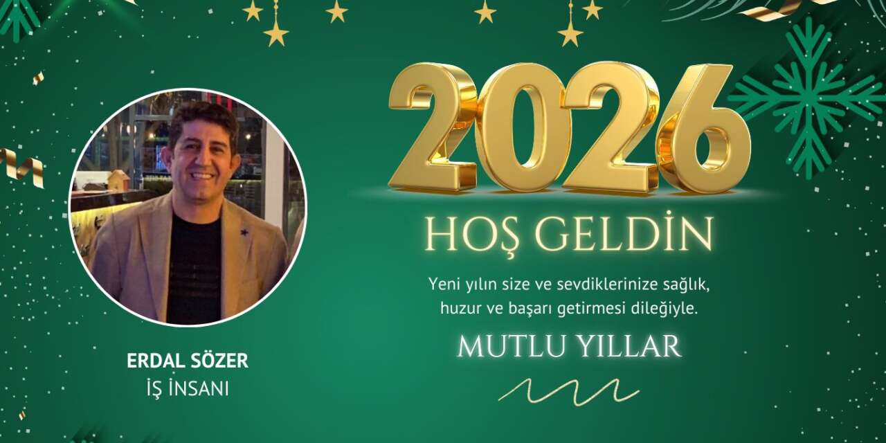 Başarılı İş İnsanı Sözer’den Çok Anlamlı Yeni Yıl Mesajı