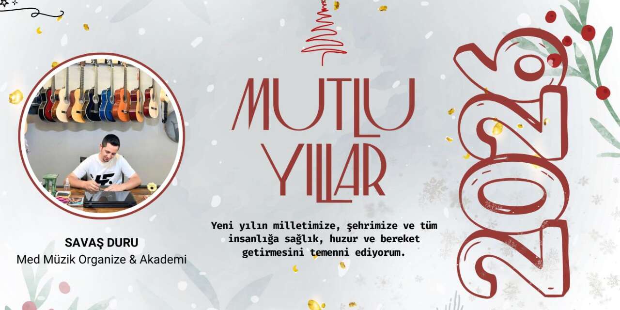 Med Müzik Organize’den Yeni Yıl Mesajı