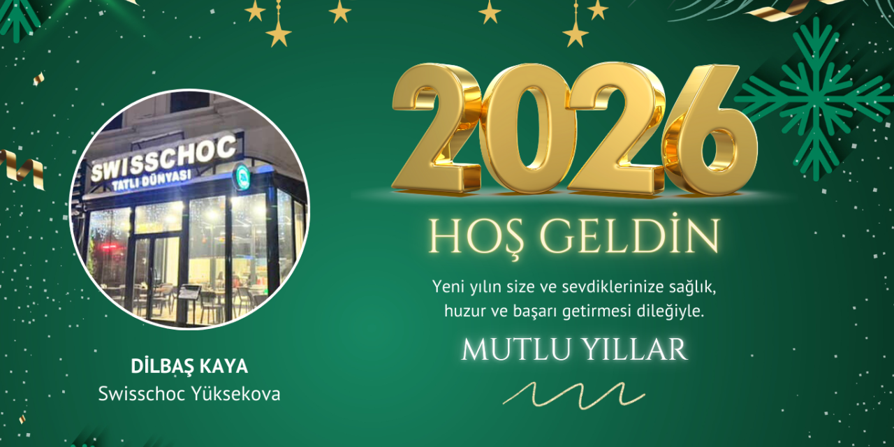 Yüksekova Swisschoc’tan Yeni Yıl Mesajı
