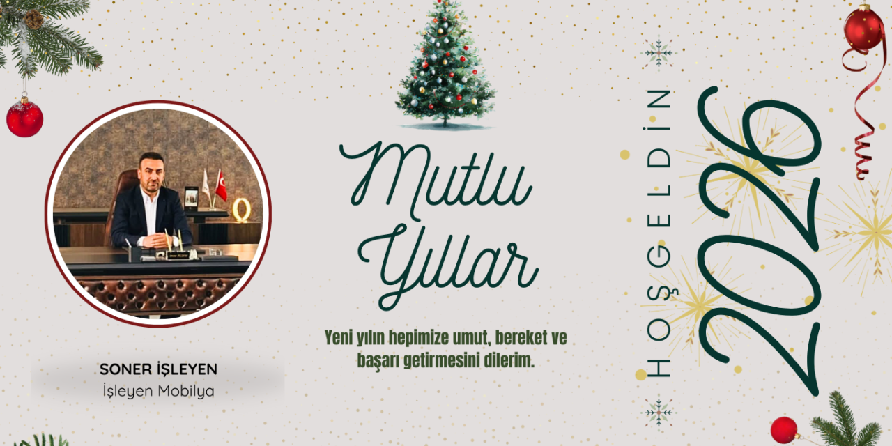 İşleyen Mobilya’dan Yeni Yıl Mesajı