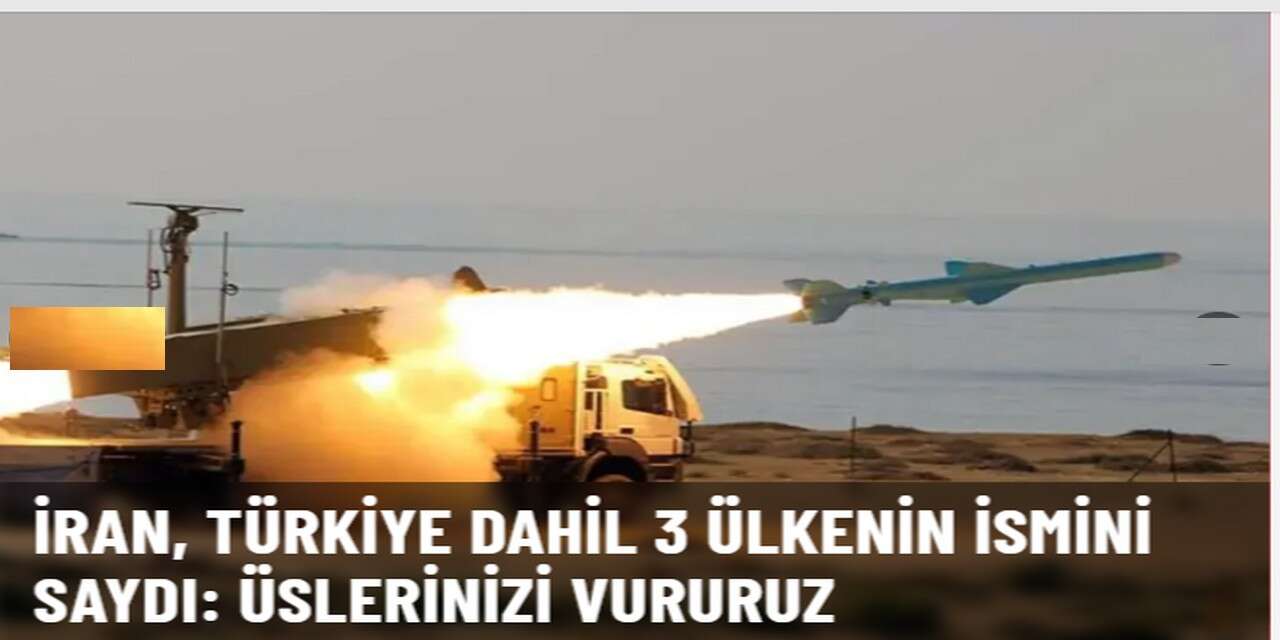 İran: ABD müdahale ederse Türkiye dahil 3 ülkenin üslerinizi vururuz