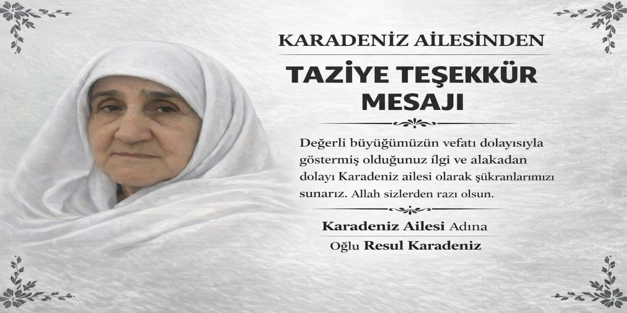 Karadeniz ailesinden taziye teşekkür mesajı