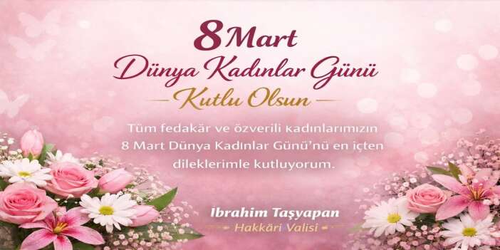 Vali Taşyapan’dan Kadınlar Günü Mesajı