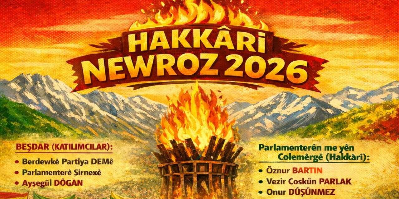 Hakkari’de Nevroz coşkusu pazar günü başlıyor