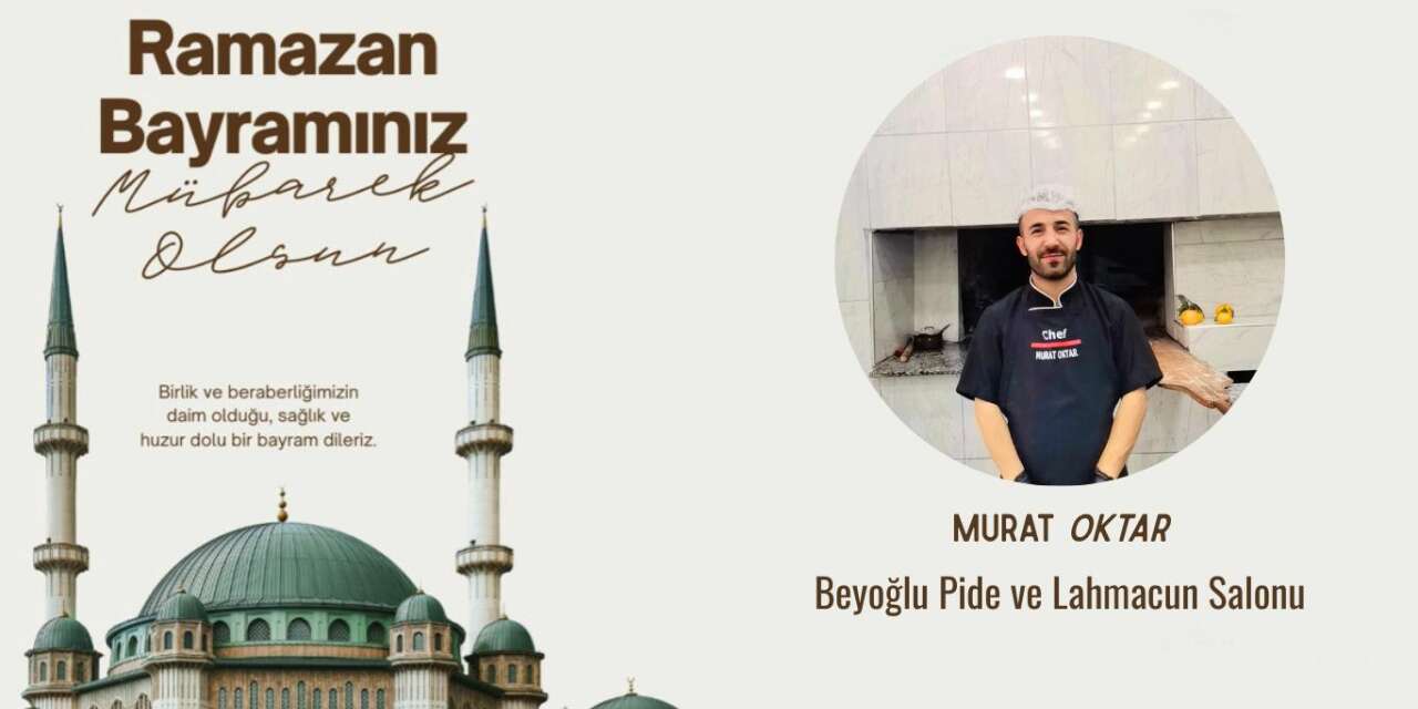 Beyoğlu Pide ve Lahmacun Salonun’dan Bayram Mesajı