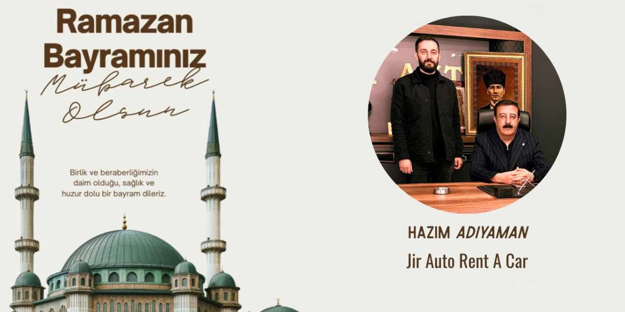 Jir Rent A Car’ın Anlamlı Bayram Mesajı
