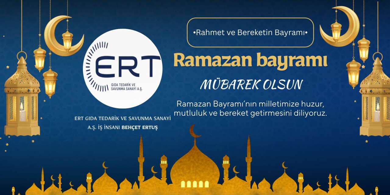 İş İnsanı Behçet Ertuş’tan Ramazan Bayramı Mesajı