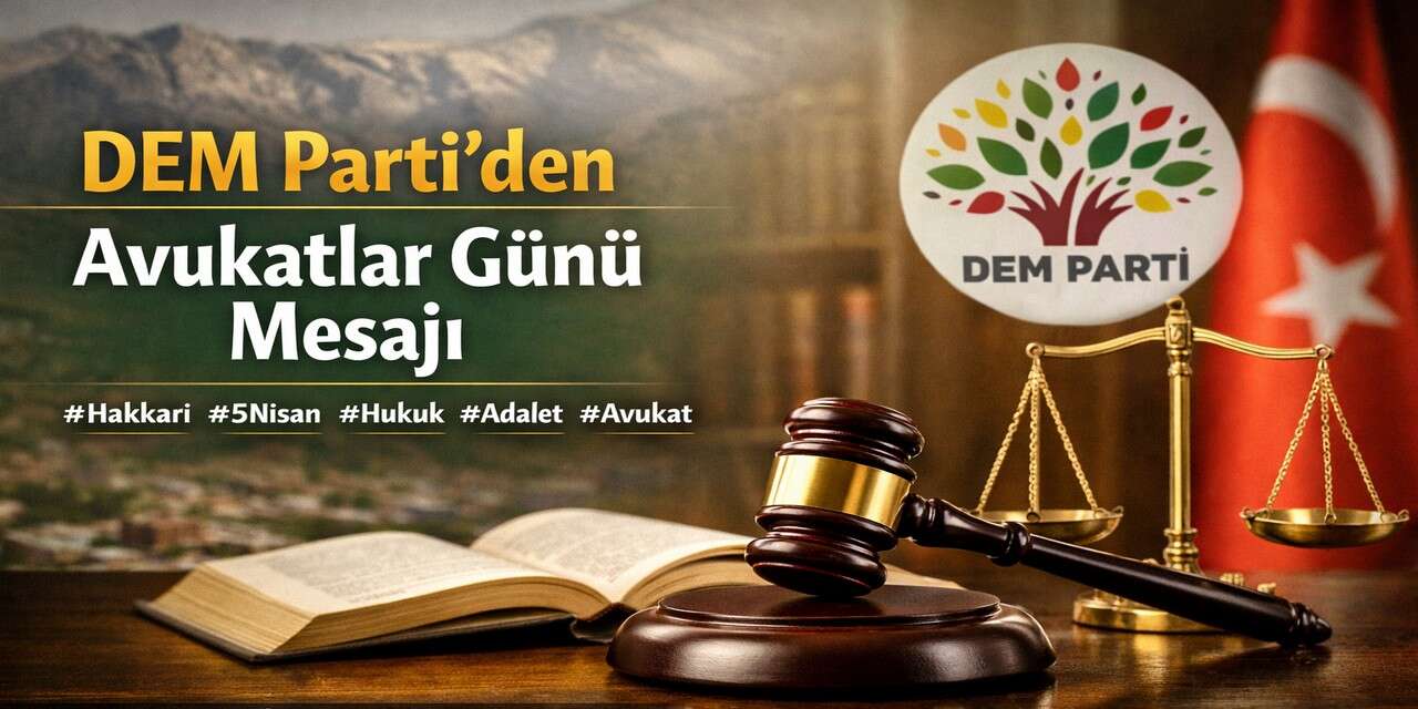 DEM Parti’den Avukatlar Günü Mesajı