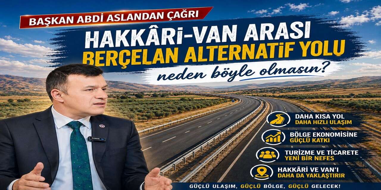 Başkan Aslan'dan Berçelan alternatif yol çağrısı