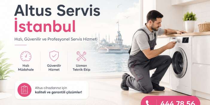 İstanbul’da Beyaz Eşya Sorunlarına Profesyonel Çözüm: Özel Altus Servis İstanbul