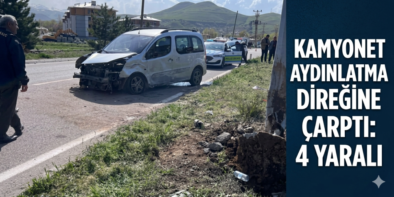 Kamyonet aydınlatma direğine çarptı: 4 yaralı