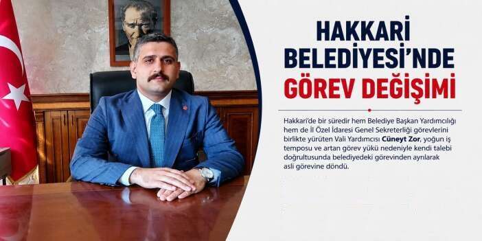 Hakkari Vali Yardımcısı Gürbüz, belediye başkan yardımcısı oldu
