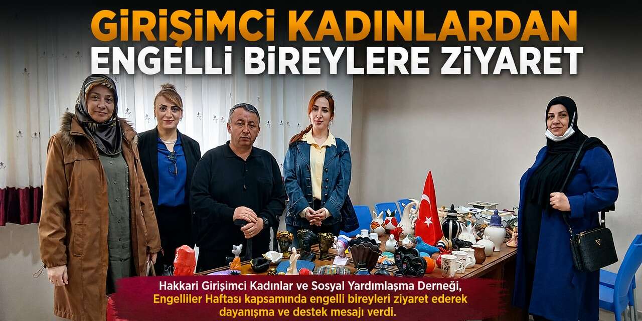 Girişimci kadınlardan engelli bireylere ziyaret