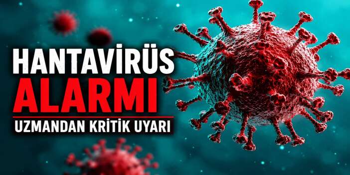 Hantavirüs Alarmı: Uzmandan Kritik Uyarı