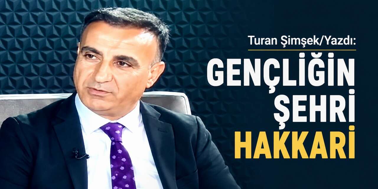 Gençliğin şehri Hakkari