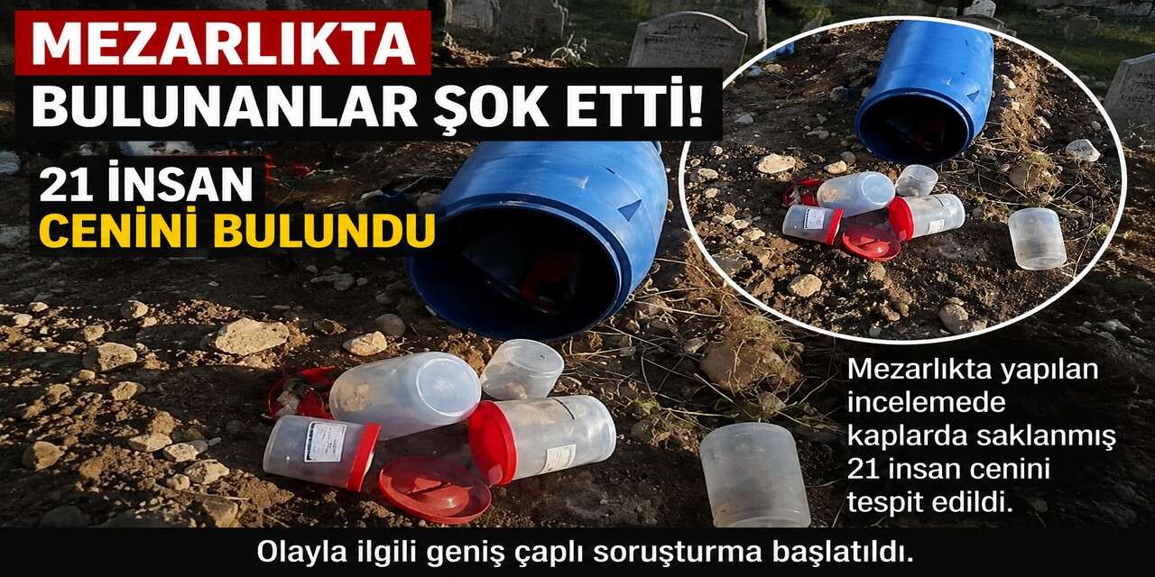 Mezarlıkta plastik varil içerisinde 21 insan cenini bulundu