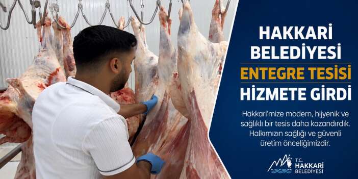 Hakkâri’de et Entegre tesisi hizmete girdi