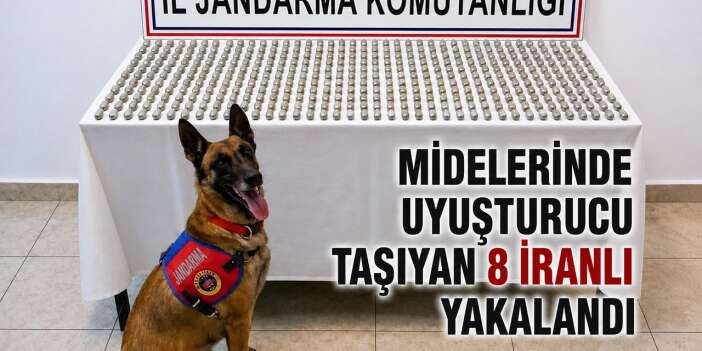 Midelerinde uyuşturucu taşıyan 8 İranlı yakalandı