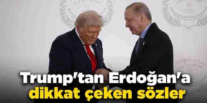 Trump’tan Erdoğan’a dikkat çeken sözler
