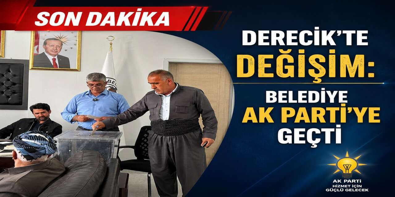Derecik Belediyesi’nde yönetim değişti