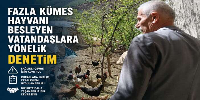 Hakkari Belediyesi’nden kümes hayvanı uyarısı