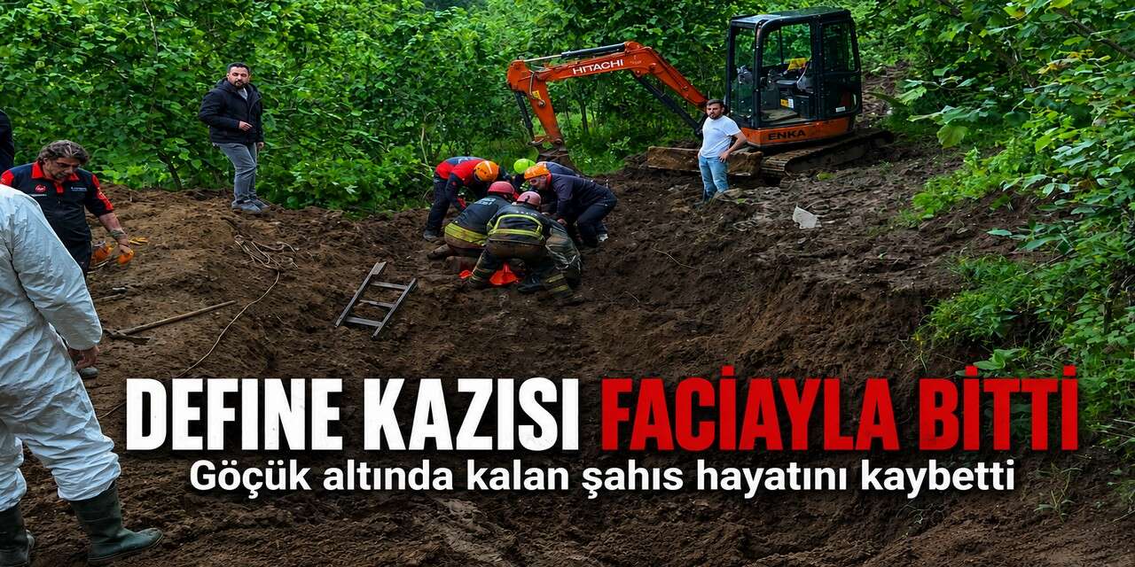 Define Kazısı Faciayla Sonuçlandı