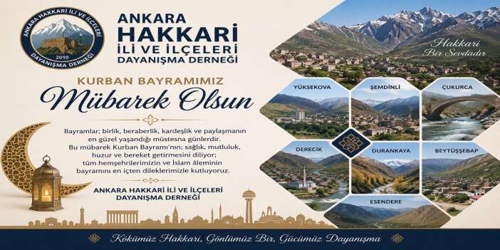 Ankara Hakkari ili ve ilçeleri Dayanışma Derneğin' den bayram mesajı