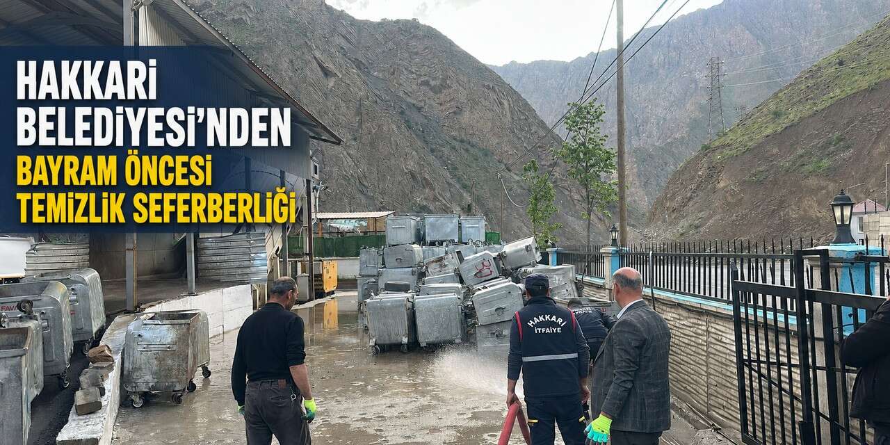 Hakkari’de çöp konteynerleri tek tek temizlenip yenileniyor