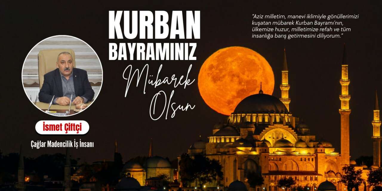 Çağlar Madencilikten Anlamlı Kurban Bayramı Mesajı