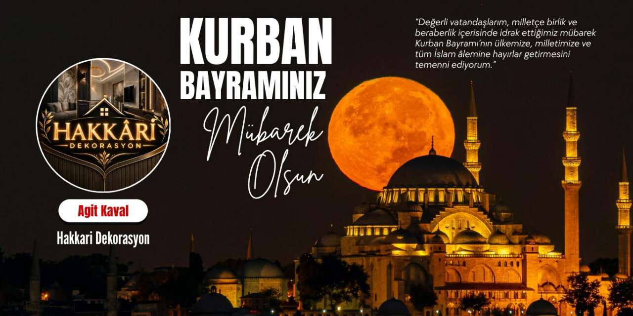 Hakkari Dekorasyon’dan Anlamlı Kurban Bayramı Mesajı